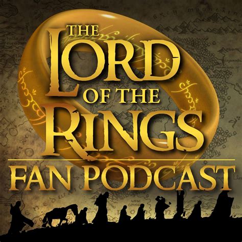 The Lord of the Rings podcast .